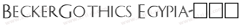 BeckerGothics Egypia字体转换